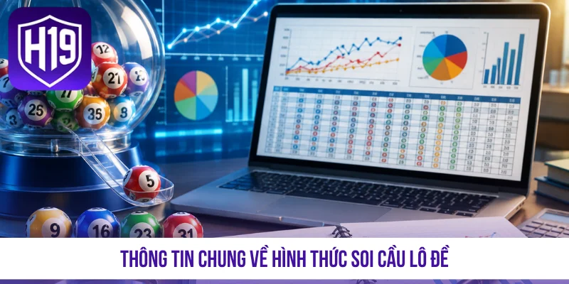 Thông tin chung về hình thức soi cầu lô đề