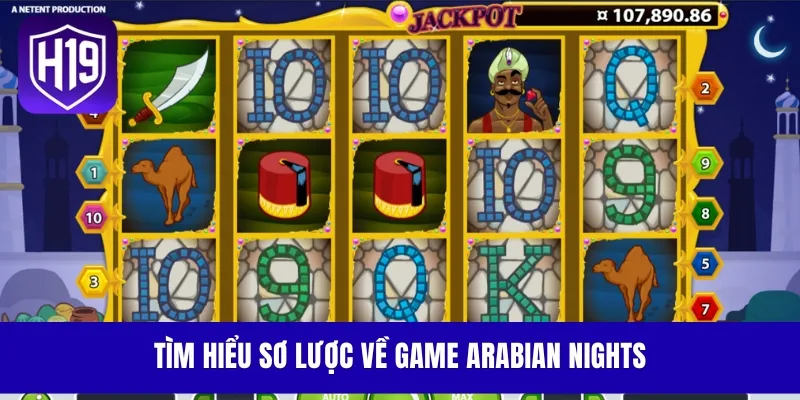 Tìm hiểu sơ lược về game Arabian Nights